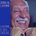 dorival caymmi - 2 de Feveriro