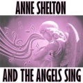 anne shelton - I Talk To The Trees