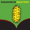 Babasónicos - Delectrico