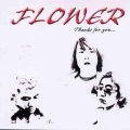 Flower - Flower