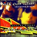 Bolesna Braca - Lovci Na Subare