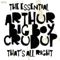 Arthur Big Boy Crudup - My Baby Left Me