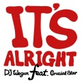DJ Wegun - It's Alright (Feat. Crucial Star)