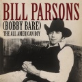 Bill Parsons - The All American Boy