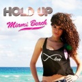 Hold Up - Miami Beach (English Radio Edit)