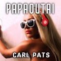 Carl Pats - Papaoutai
