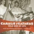 charlie feathers - Wild Side Of Life