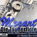 Berliner Philharmoniker、Thomas Beecham - Die Zauberflöte K. 620: Act II. Scene III. Der Hölle Rache Kocht in Meinen Herzen
