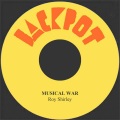 roy shirley、Ainsworth Roy Rushton Shirley - Musical War