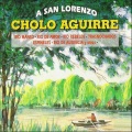 Cholo Aguirre - Río de Ausencia