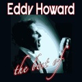 Eddy Howard - Our Love Is Here To Stay
