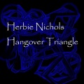 Herbie Nichols - The Spinning Song