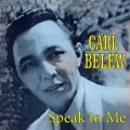 carl belew - Speak To Me