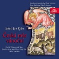 Czech Philharmonic Chorus、Jakub Jan Ryba、Vaclav Smetacek、prague symphony orchestra - Czech Christmas Mass: I. Kyrie