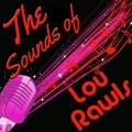 Lou Rawls - Your Good Thing Is About To End