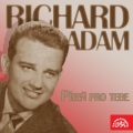 Richard & Adam、Richard Adam - Až do 30. září