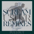 Usher、Pullout - Scream (Remix)