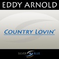 Eddie Arnold - Country Lovin'