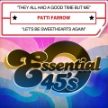 Patti Farrow - They All Had A Good Time But Me
