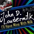 John D. Loudermilk - What Would You Take for Me
