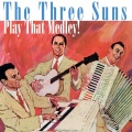 the three suns - I'm Looking Over A Four Leaf Clover