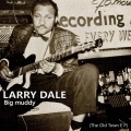 Larry Dale - Big Muddy