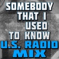 Live Our Way - Somebody That I Used to Know