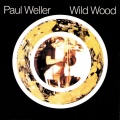 Paul Weller - Wild Wood