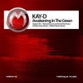 Kay-D - Awakening In The Green