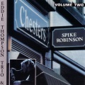 Spike Robinson、Eddie Thompson Trio - You'd Be So Nice To Come Home To