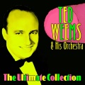 Ted Weems - Peg o' My Heart