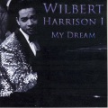 Wilbert Harrison - My Dream