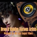 marcia griffiths、Beres Hammond、Siccature Alcock、morgan heritage - Drop It Riddim Mixtape by DJ Lass Angel Vibes