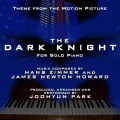 Joohyun Park - The Dark Knight: Main Theme-Solo Piano Version  Single .