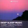 Deep Sleep Music - Meditation on tranquility
