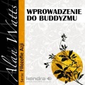 Maciej Gnatowski、Alan Watts - Wprowadzenie do Buddyzmu. Seria: Filozofie Azji
