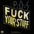 p.o.s - F**k Your Stuff