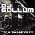 Gollum - I'm A Passenger