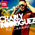 Charly Rodriguez - Me Enamoré