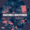 Mathieu Bouthier - F#ck U (Radio Edit)