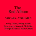 Robert Johnson、Perry Como、spike jones、Chattaway、Mills - Red Wing