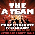 Ultimate Party Jams (最强派对混音)、Ultimate Party Jams - The A Team