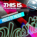 Dj Meko、Zbot - This Is Plastik Galaxy (Deep Sessions Mixed by Meko)
