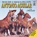 Antonio Aguilar - Caballo Canelo