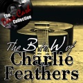 charlie feathers - When You Come Around