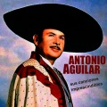 Antonio Aguilar - María Luisa