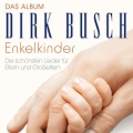 dirk busch - Enkelkinder