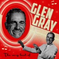 Glen Gray - Take the 