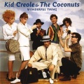 Kid Creole & The Coconuts - The Lifeboat Party