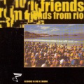 Friends From Rio - Os Grilos